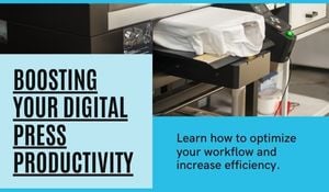 Boosting Digital Press Productivity(300 x 175 px)